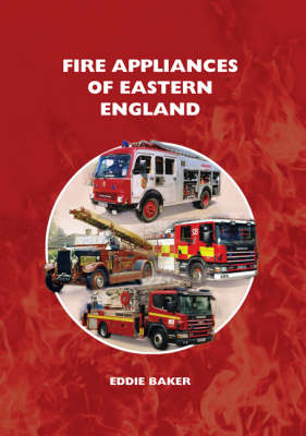Fire Appliances of Eastern England book