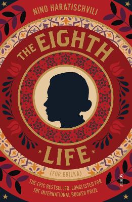The Eighth Life: (for Brilka) The International Bestseller by Nino Haratischvili