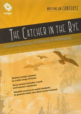 The Catcher in the Rye: Exploring Issues of Identity and Belonging book