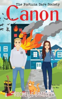 Canon: Sweet Small Town Firefighter Men's Book Club Romantic Comedy book