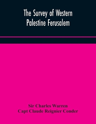 The Survey of Western Palestine Ferusalem book