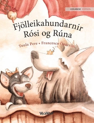 Fjölleikahundarnir Rósi og Rúna: Icelandic Edition of 