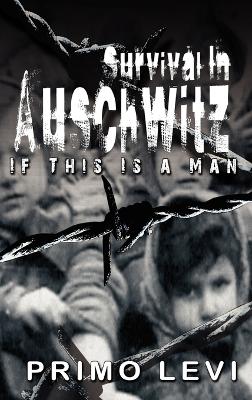 Survival in Auschwitz book