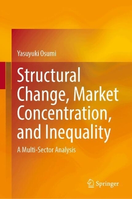 Structural Change, Market Concentration, and Inequality: A Multi-sector Analysis book