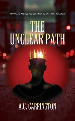 The Unclear Path by A C Carrington