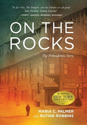 On the Rocks: The Primadonna Story by Maria C Palmer