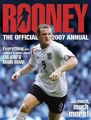 Wayne Rooney Annual: A Year in the Life of a Footballer: 2006 book