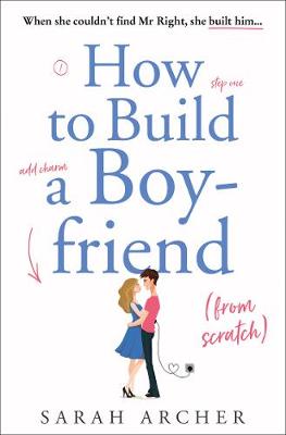 How to Build a Boyfriend from Scratch book