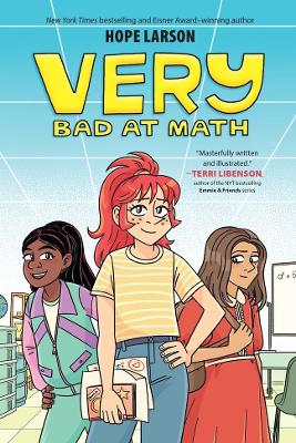 Very Bad At Math: A Very Graphic Novel by Hope Larson