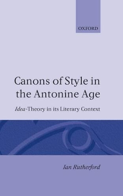 Canons of Style in the Antonine Age book