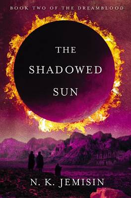 The Shadowed Sun by N. K. Jemisin