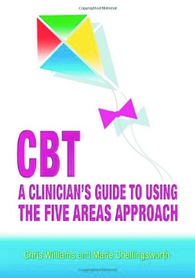 CBT: A Clinician's Guide to Using the Five Areas Approach book