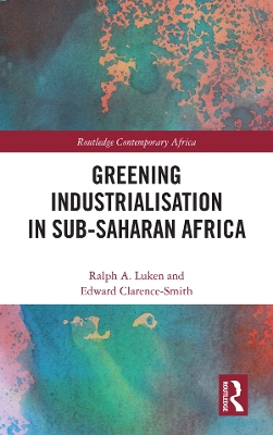 Greening Industrialization in Sub-Saharan Africa book