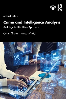 Crime and Intelligence Analysis: An Integrated Real-Time Approach book