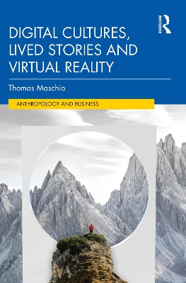 Digital Cultures, Lived Stories and Virtual Reality book