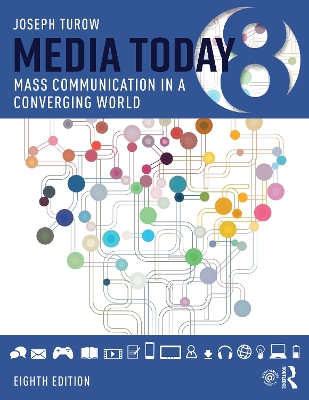 Media Today: Mass Communication in a Converging World by Joseph Turow