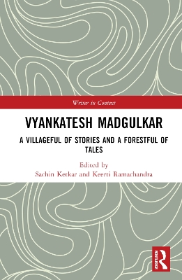 Vyankatesh Madgulkar: A Villageful of Stories and a Forestful of Tales book