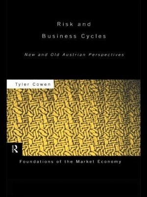 Risk and Business Cycles by Tyler Cowen
