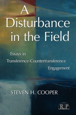 A Disturbance in the Field by Steven H. Cooper