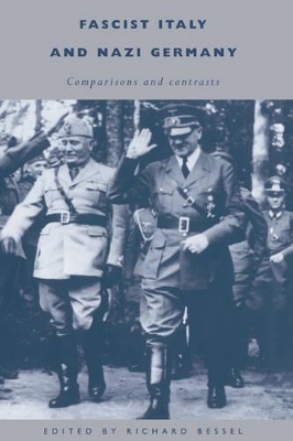 Fascist Italy and Nazi Germany by Richard Bessel