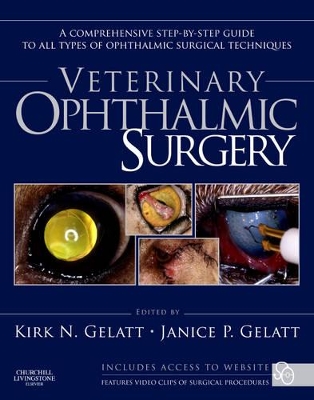 Veterinary Ophthalmic Surgery by Kirk N Gelatt