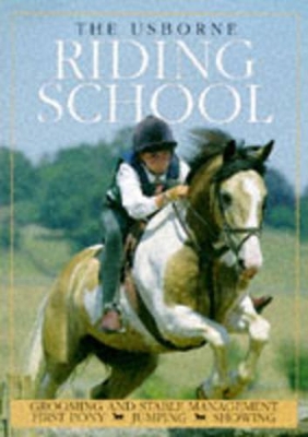 The Usborne Riding School by Lucy Smith