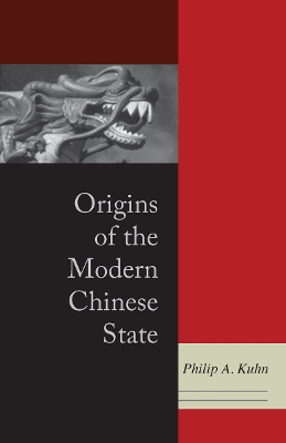Origins of the Modern Chinese State book