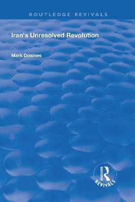 Iran's Unresolved Revolution book