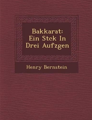 Bakkarat: Ein St Ck in Drei Aufz Gen book