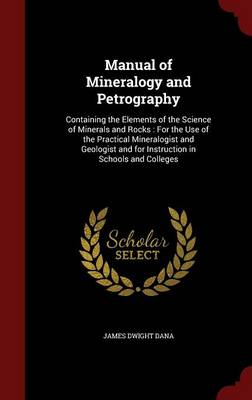 Manual of Mineralogy and Petrography book