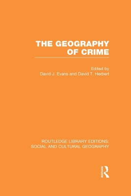 The The Geography of Crime (RLE Social & Cultural Geography) by David Evans
