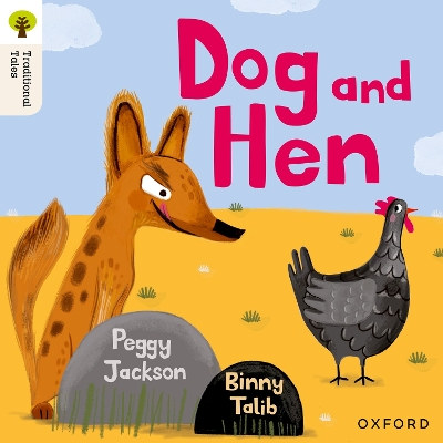 Oxford Reading Tree Traditional Tales: Level 1+: Dog and Hen book