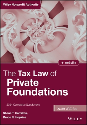 The Tax Law of Private Foundations: 2024 Cumulative Supplement book