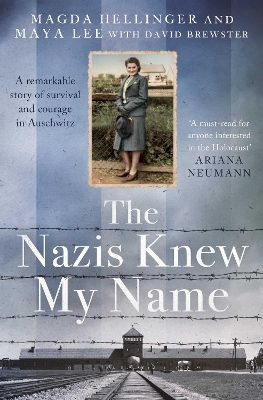 The Nazis Knew My Name by Maya Lee