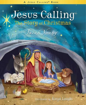 Jesus Calling: The Story of Christmas (picture book): God's Plan for the Nativity from Creation to Christ book