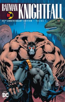 Batman: Knightfall Vol. 1 (25th Anniversary Edition) book
