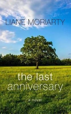 The Last Anniversary: A Novel book