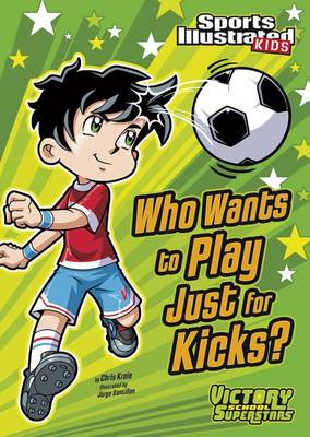 Who Wants to Play Just for Kicks? book