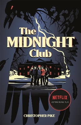 The Midnight Club - as seen on Netflix by Christopher Pike