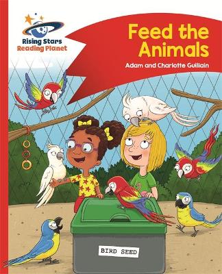 Reading Planet - Feed the Animals - Red B: Comet Street Kids by Charlotte Guillain