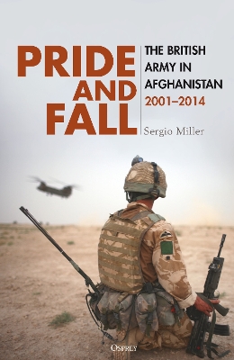 Pride and Fall: The British Army in Afghanistan, 2001–2014 book