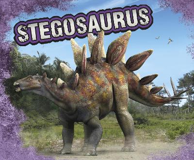 Stegosaurus by Tammy Gagne
