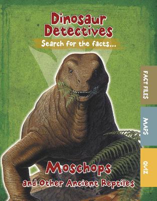 Moschops and Other Ancient Reptiles by Tracey Kelly