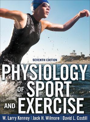 Physiology of Sport and Exercise 7th Edition With Web Study Guide by W. Larry Kenney