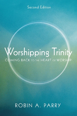 Worshipping Trinity, Second Edition book