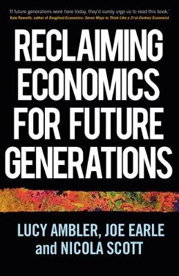Reclaiming Economics for Future Generations book