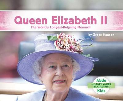 Queen Elizabeth II: The World's Longest-Reigning Monarch book