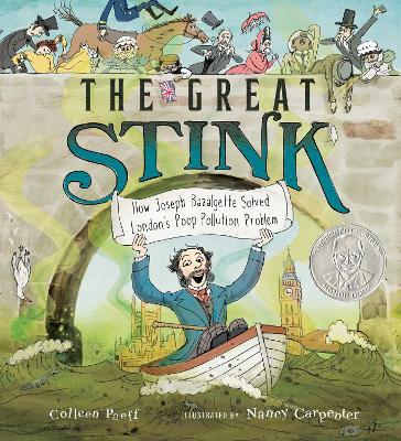 The Great Stink: How Joseph Bazalgette Solved London's Poop Pollution Problem book