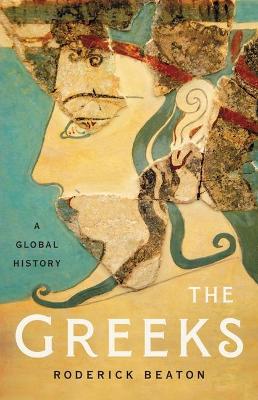 The Greeks: A Global History book