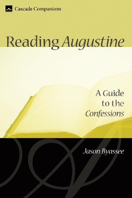 Reading Augustine: A Guide to the Confessions book